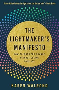 The Lightmaker's Manifesto