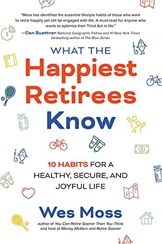 What the Happiest Retirees Know