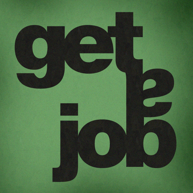 Get A Job
