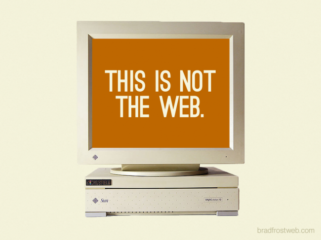 This Is Not The Web